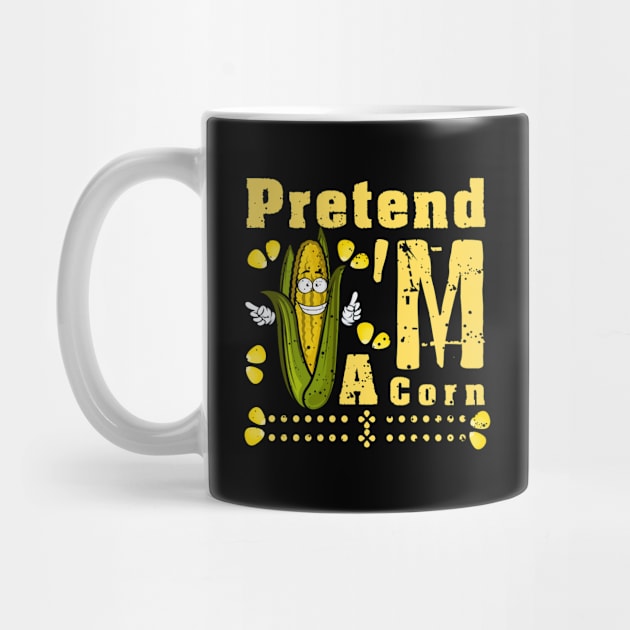 Pretend I'm A Corn shirt - Funny Lazy Corn Costume For Halloween by yayashop